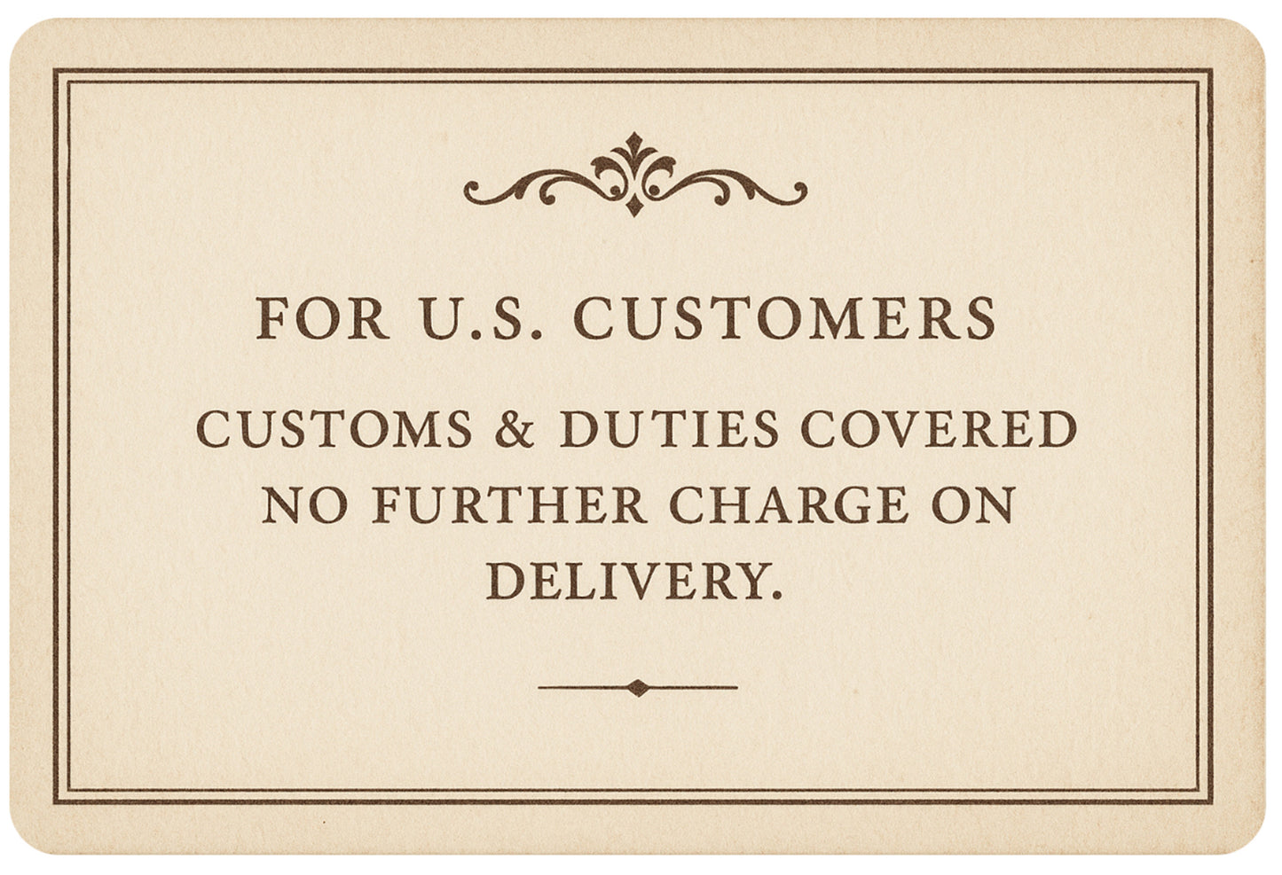 Text about customs and duties for U.S. customers covered
