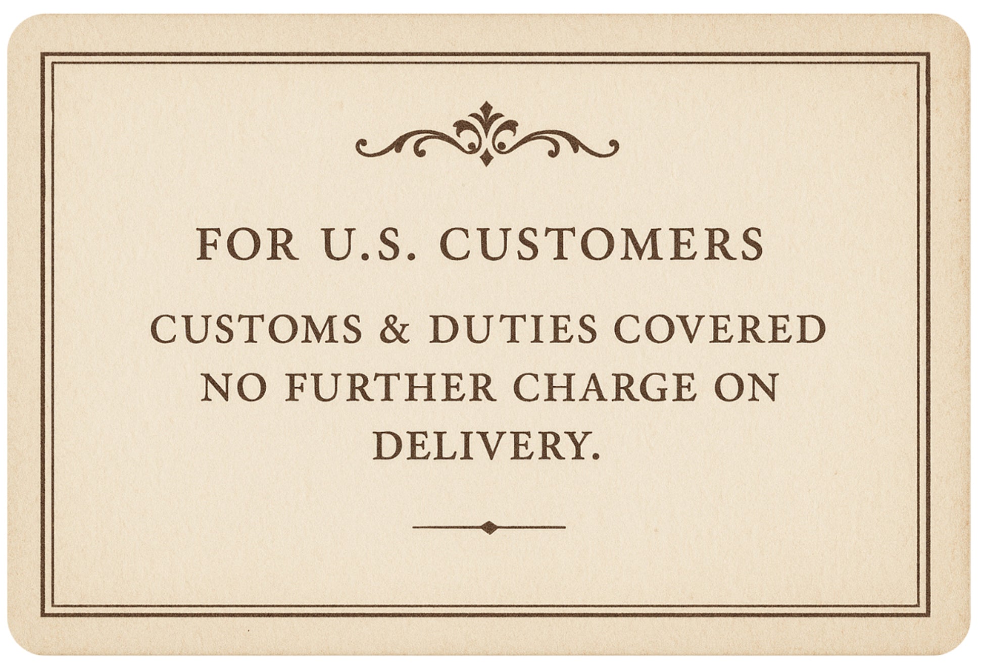 Text about customs and duties for U.S. customers covered
